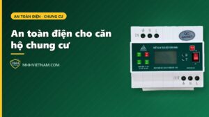 An toàn điện cho căn hộ chung cư