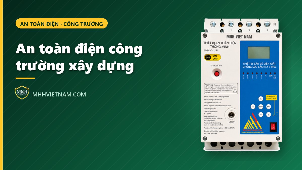 An toàn điện công trường xây dựng