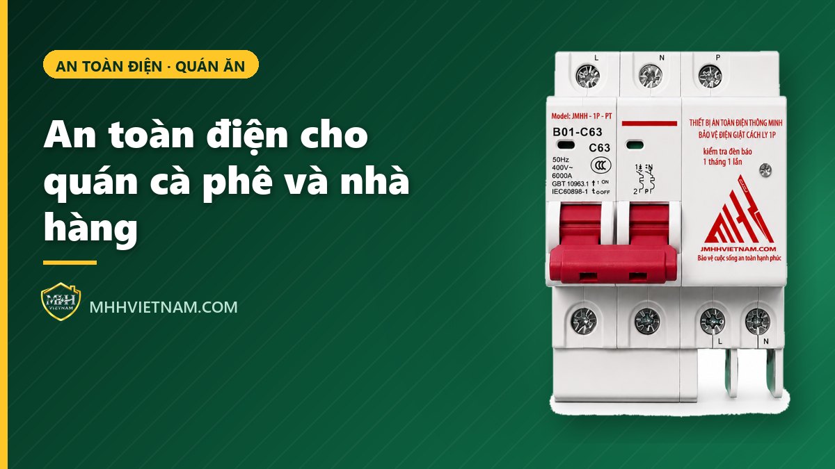 An toàn điện cho quán cà phê và nhà hàng