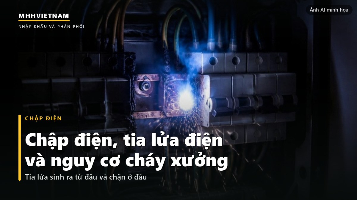 Hồ quang điện phóng tại đầu nối trong tủ aptomat